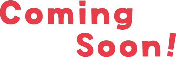 COMING SOON